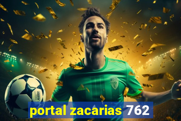 portal zacarias 762